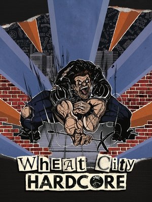 Wheat City Hardcore Poster