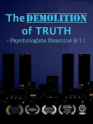 The Demolition of Truth-Psychologists Examine 9/11 Poster