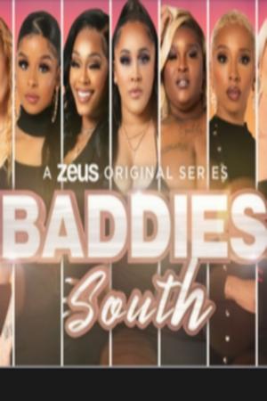 Baddies South Poster