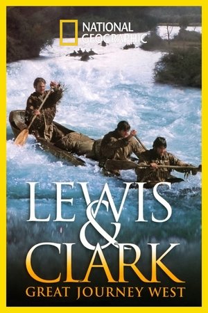 Lewis & Clark: Great Journey West Poster