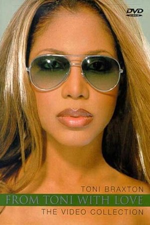Toni Braxton - From Toni with Love... The Video Collection Poster
