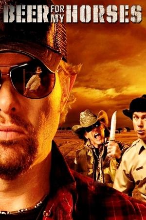 Beer for My Horses Poster