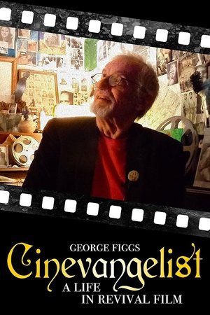 Cinevangelist: A Life in Revival Film Poster
