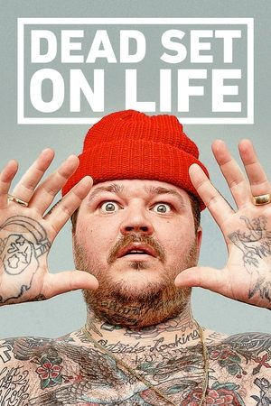 Dead Set on Life Poster