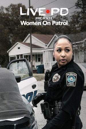 Live PD: Women on Patrol Poster