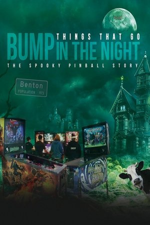 Things That Go Bump in the Night: The Spooky Pinball Story Poster