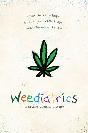 Weediatrics: A Covert Medical Mission Poster