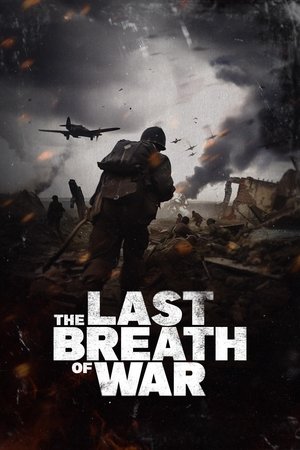 The Last Breath of War Poster