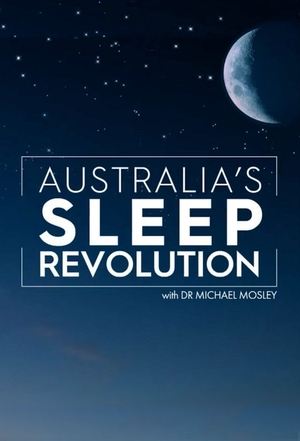 Australia's Sleep Revolution with Dr Michael Mosley Poster