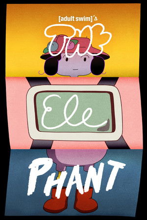 Adult Swim's The Elephant Poster