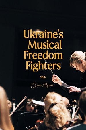Ukraine's Musical Freedom Fighters with Clive Myrie Poster
