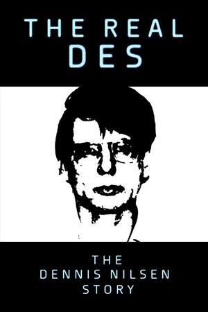 The Real Des: The Dennis Nilsen Story Poster