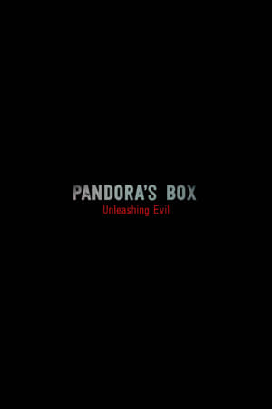Pandora's Box: Unleashing Evil Poster