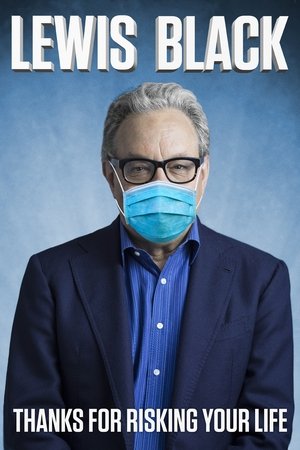 Lewis Black: Thanks For Risking Your Life Poster