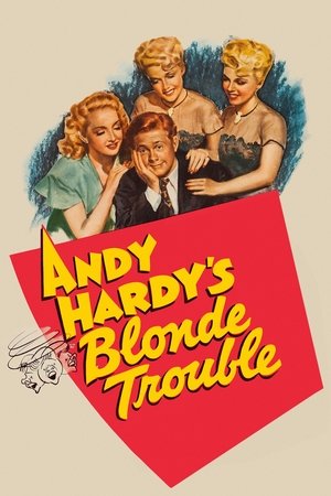 Andy Hardy's Blonde Trouble Poster