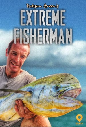 Robson Green: Extreme Fisherman Poster