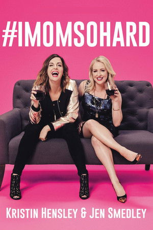 #IMomSoHard Live Poster