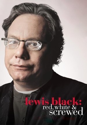 Lewis Black: Red, White & Screwed Poster