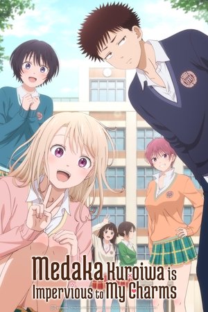 Medaka Kuroiwa Is Impervious to My Charms Poster