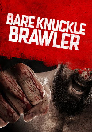 Bare Knuckle Brawler Poster