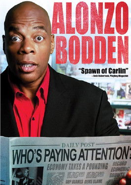 Alonzo Bodden: Who's Paying Attention Poster