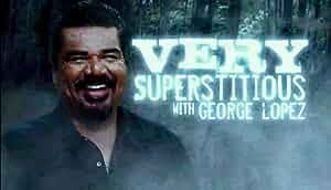 Very Superstitious with George Lopez Poster
