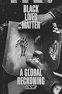 Black Live Matter: A Global Reckoning Poster